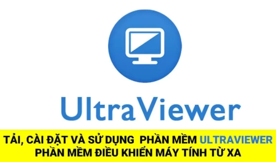 Tải phần mềm điều khiển máy tính UltraViewer 6.6